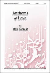 Anthems of Love SATB choral sheet music cover